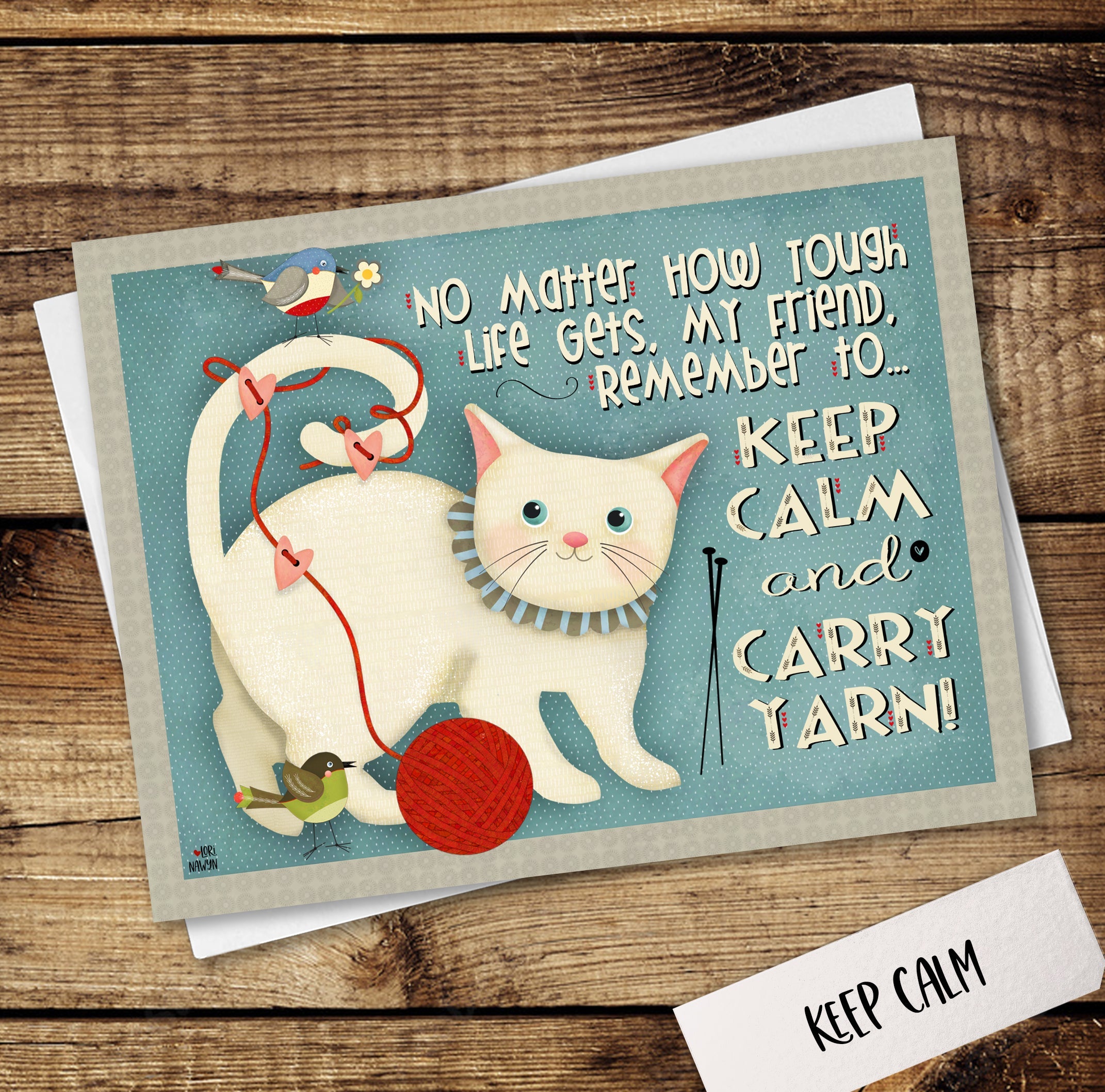 Keep Calm and Carry Yarn Encouragement Card