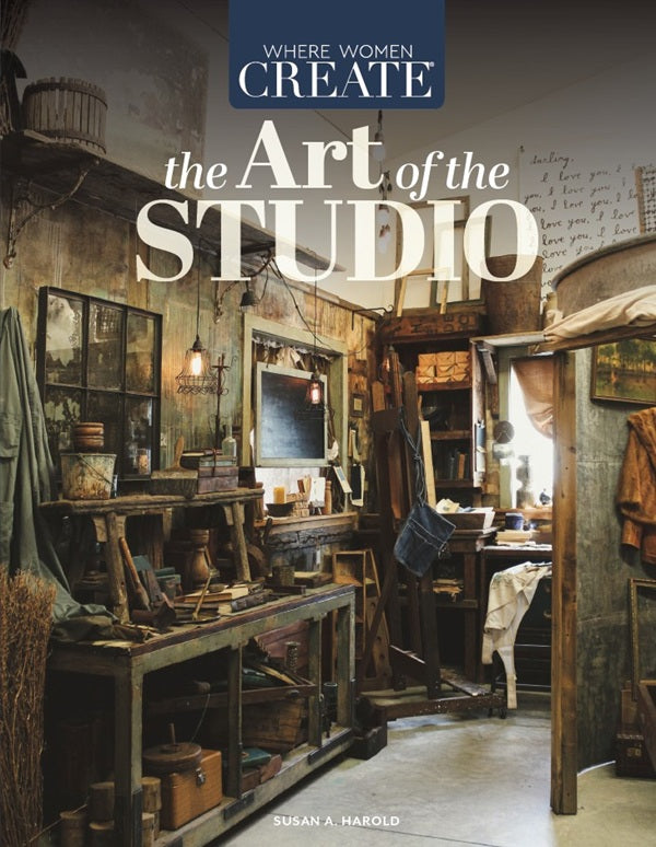 The Art of the Studio by Where Women Create